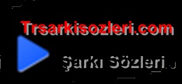 Şarkı Sözleri