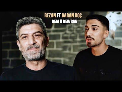 Rezan Ft Baran Koç - Dem û Dewran